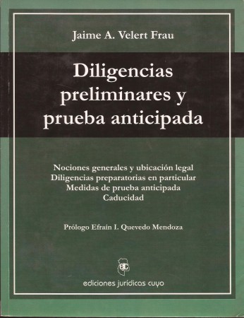 Diligencias Preliminares y Prueba Anticipada 1° Edición - Jaime A. Velert Frau